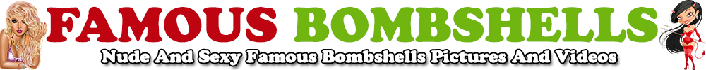 Famous Bombshellss